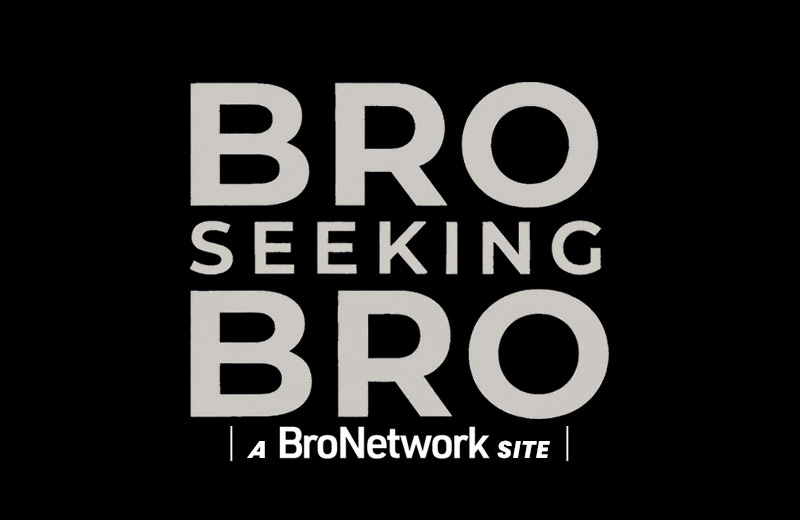 Bro Seeking Bro