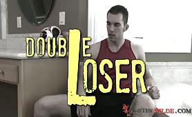 Double Loser (Austin, Jay Cloud & Dylan Hauser)