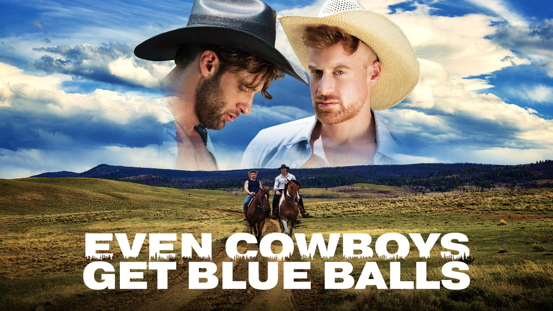 Even Cowboys Get Blue Balls Part 1