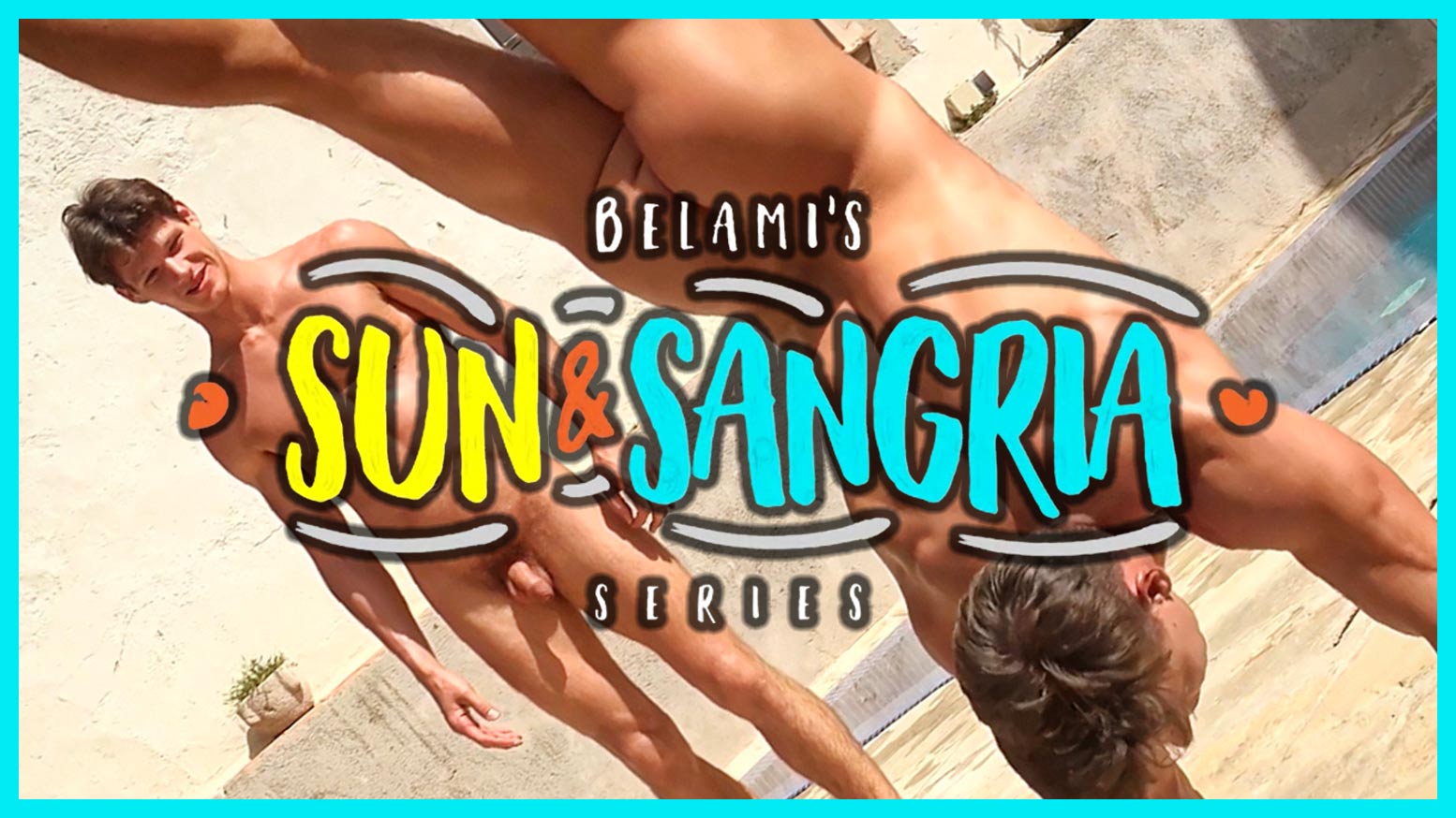 Sun & Sangria, Part 1