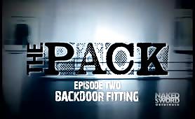 The Pack Episode 2:  Backdoor Fitting - NakedSword Originals