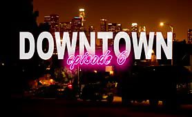 Welcome to LA, Downtown (Angel Santiago, Tyler Wolf and Zane Porter)