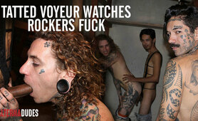 Tatted Voyeur Watches Rockers Fuck
